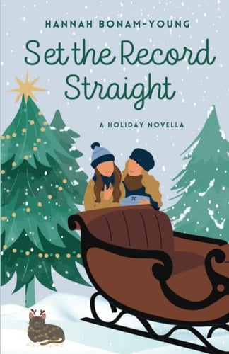 Set The Record Straight: A Holiday Novella - Hannah Bonam-Young • 2022