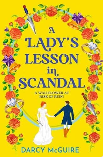 A Lady's Lesson in Scandal (Queen’s Deadly Damsels #2) - Darcy McGuire · 2024