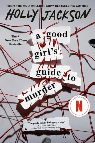 A Good Girl's Guide to Murder - Holly Jackson • 2021