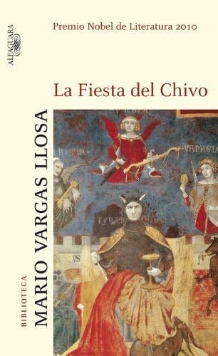 La Fiesta del Chivo - Mario Vargas Llosa • 2010