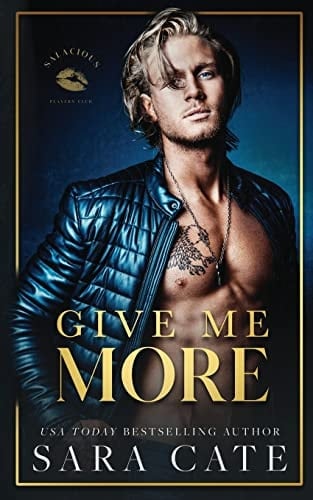Give Me More (Salacious Players' Club) - Sara Cate • 2022