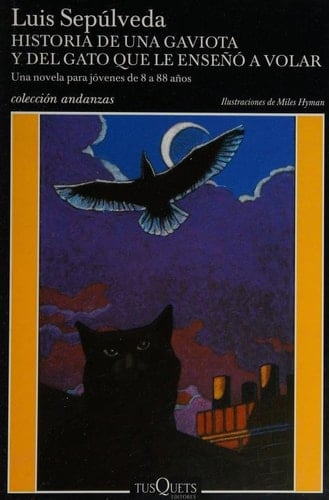 Historia de una gaviota y del gato que le enseñó a volar  - Luis Sepúlveda