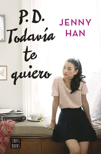 PD. Todavía te quiero  - Jenny Han • 2020