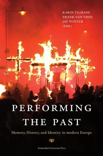 Performing the Past - Karin Tilmans • 2012