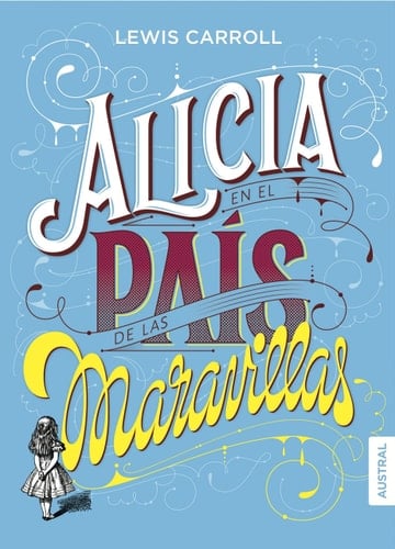 Alicia en el país de las maravillas - Lewis Carroll • 2016