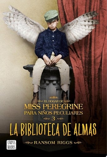 La biblioteca de almas: El hogar de Miss Peregrine para niños peculiares nº3 (Ficción) (Spanish Edition) - Ransom Riggs • 2016