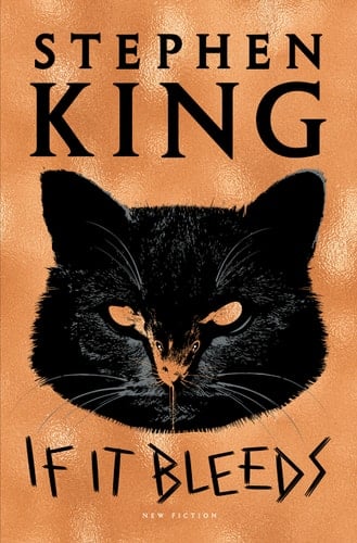 If It Bleeds - Stephen King • 2020