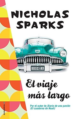 El viaje más largo - Nicholas Sparks • 2014
