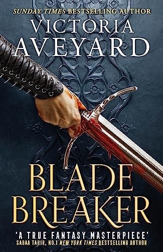 Blade Breaker - Victoria Aveyard • 2022