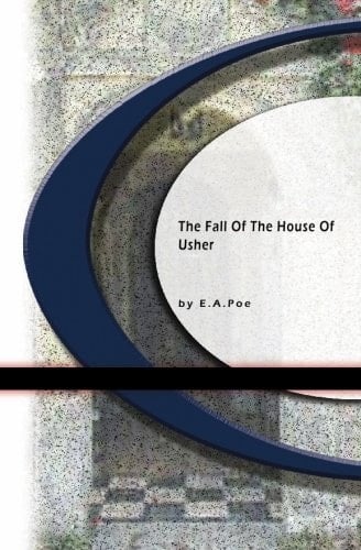 The Fall of the House of Usher - Edgar Allan Poe • 2004