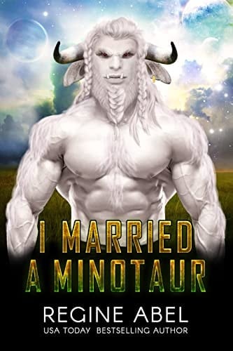 I Married A Minotaur (Prime Mating Agency) - Regine Abel • 2022