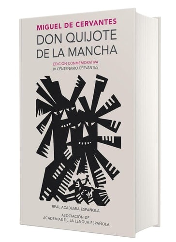 Don Quijote de la Mancha. Edición RAE  - Miguel de Cervantes • 2016