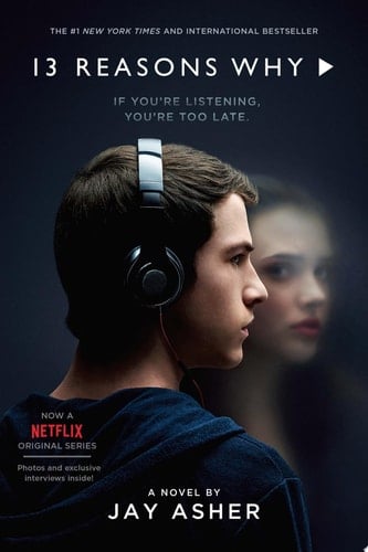 13 Reasons Why - Jay Asher • 2017