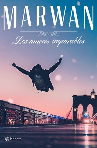 Los amores imparables - Marwán • 2018