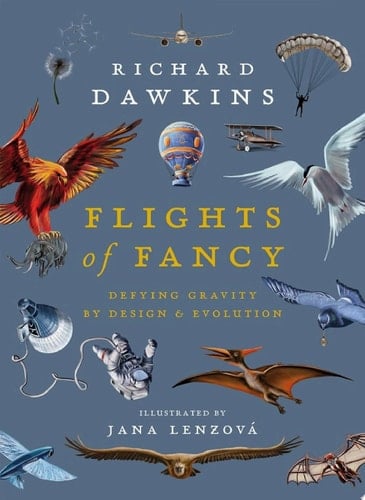 Flights of Fancy: Defying Gravity by Design and Evolution - Richard Dawkins • 2021