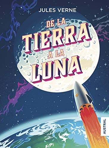De la Tierra a la Luna - Julio Verne • 2019