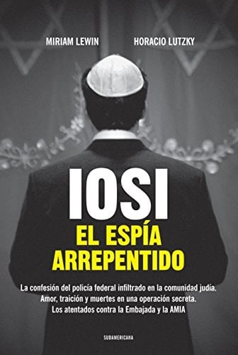 IOSI. EL ESPIA ARREPENTIDO - LEWIN • 2015