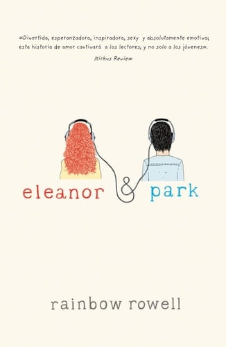 Eleanor y Park - Rainbow Rowell • 2013