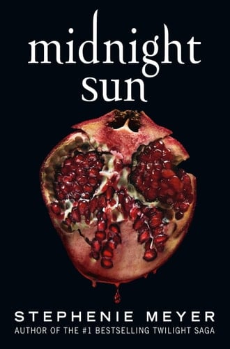 Midnight Sun - Stephenie Meyer • 2020