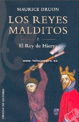 Los Reyes Malditos I - Maurice Druon • 2004