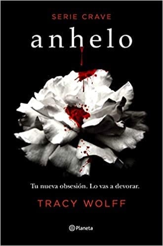 Anhelo (Serie Crave 1) - Tracy Wolff • 2020