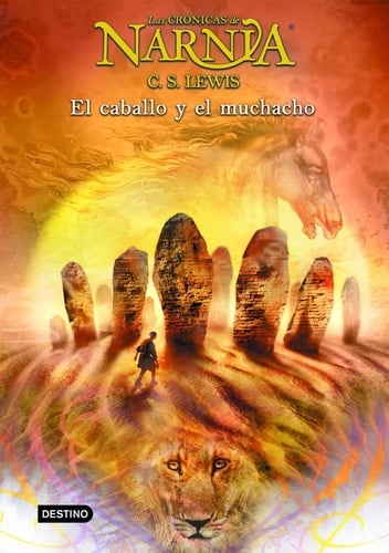 El caballo y el muchacho - C. S. Lewis • 2005