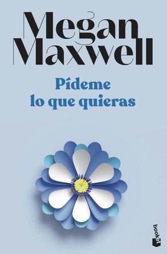 Pídeme lo que quieras: Serie Pídeme lo que quieras 1 - Megan Maxwell • 2021