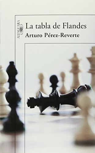 La tabla de Flandes - Arturo Perez-Reverte • 2022