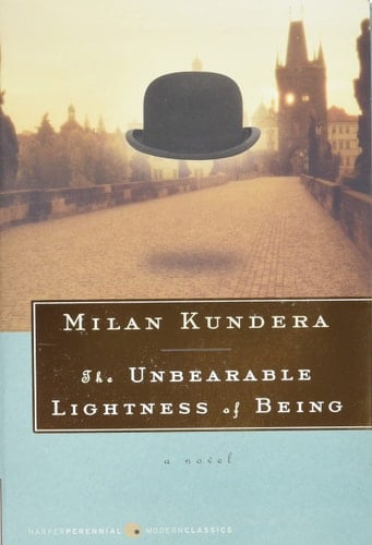 The Unbearable Lightness of Being A Novel - Milan Kundera · 2009