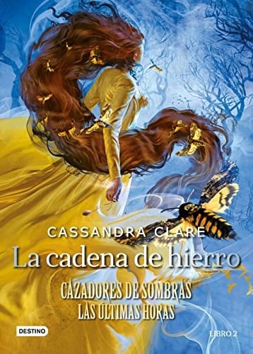 La cadena de hierro: Cazadores de sombras. Las últimas horas - Cassandra Clare • 2022