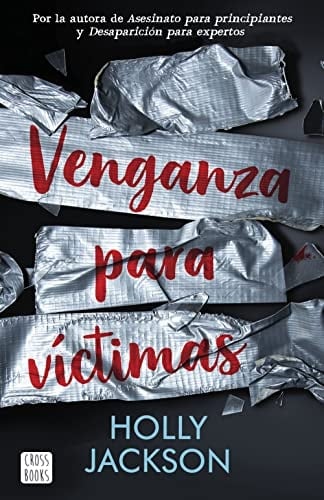 Venganza para víctimas - Holly Jackson • 2022