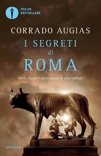 I segreti di Roma - Corrado Augias • 2010