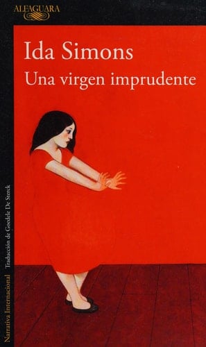 Una virgen imprudente - Ida Simons • 2016