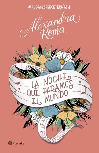 La noche que paramos el mundo: #fugacesperoeternos1 - Alexandra Roma • 2022
