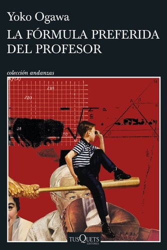 La fórmula preferida del profesor - Yoko Ogawa • 2003