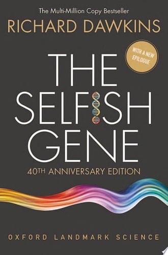 The Selfish Gene: 40th Anniversary Edition (Oxford Landmark Science) - Richard Dawkins • 2016