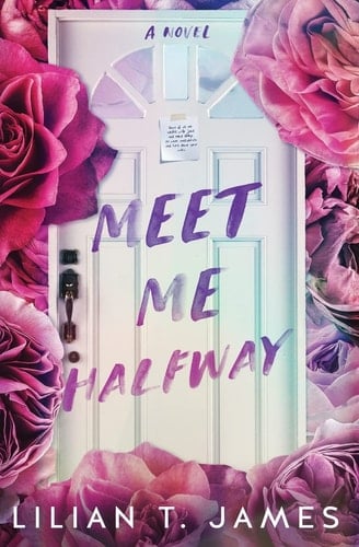 Meet Me Halfway - Lilian T James • 2022