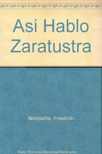 Así habló Zaratustra - Friedrich Nietzsche • 1999