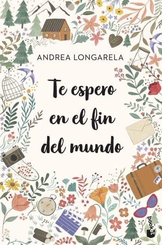 Te espero en el fin del mundo - Andrea Longarela • 2023