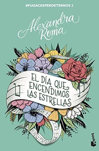 El día que encendimos las estrellas: #fugacesperoeternos2 - Alexandra Roma • 2023