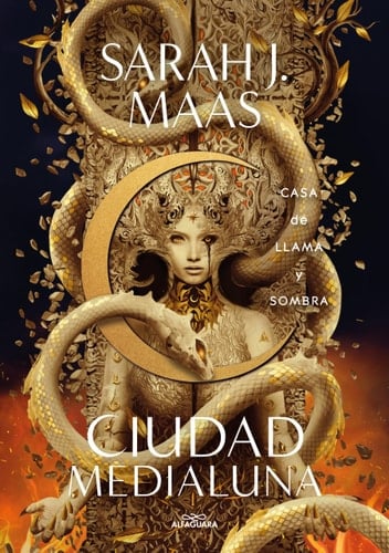 Casa de llama y sombra (Ciudad Medialuna 3) - Sarah J. Maas • 2024