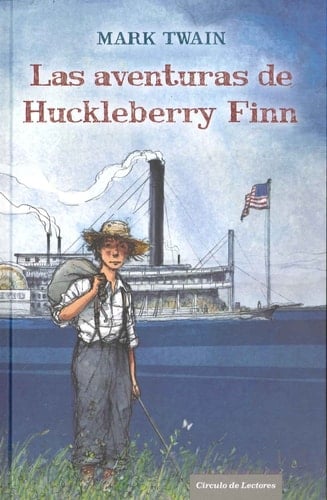 Las aventuras de Huckleberry Finn - Mark Twain • 2013