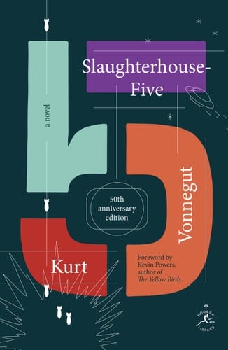 Slaughterhouse-Five: A Novel - Kurt Vonnegut • 2009