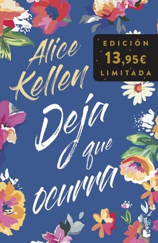 Deja que ocurra: Incluye la bilogía Todo lo que nunca fuimos y Todo lo que somos juntos. Edición limitada - Alice Kellen • 2023