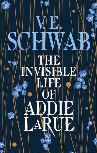 The Invisible Life of Addie LaRue - V.E. Schwab • 2020