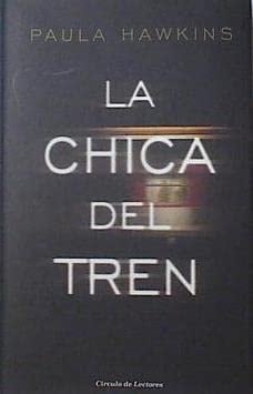 La chica del tren - Paula Hawkins • 2015