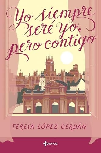 Yo siempre seré yo, pero contigo - Teresa López Cerdán • 2024