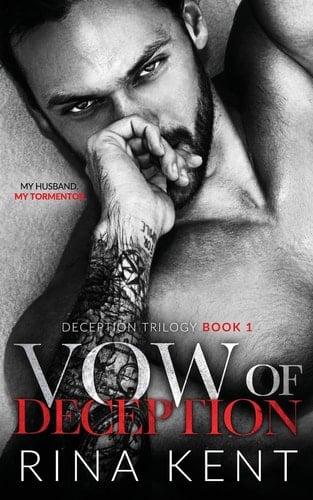 Vow of Deception: A Dark Marriage Mafia Romance (Deception Trilogy) - Rina Kent • 2021