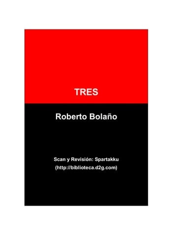 Tres - Roberto Bolaño • 2000