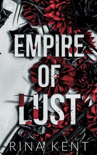 Empire of Lust: Special Edition Print (Empire Series Special Edition) - Rina Kent • 2022